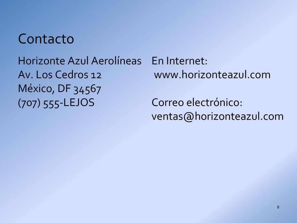 Contacto Horizonte Azul Aerolíneas Av. Los Cedros 12 México, DF 34567