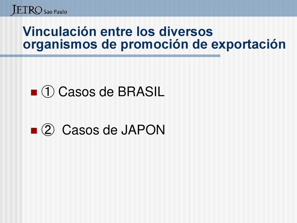 Vinculación entre los diversos organismos de promoción de exportación