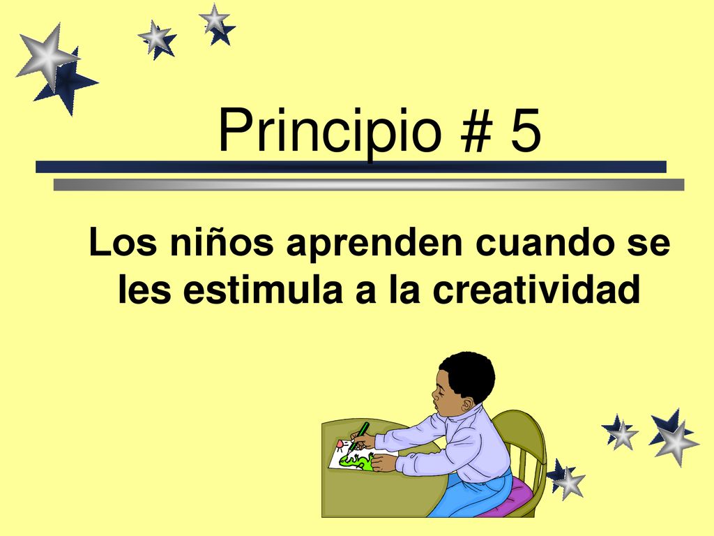 Los niños aprenden cuando se les estimula a la creatividad