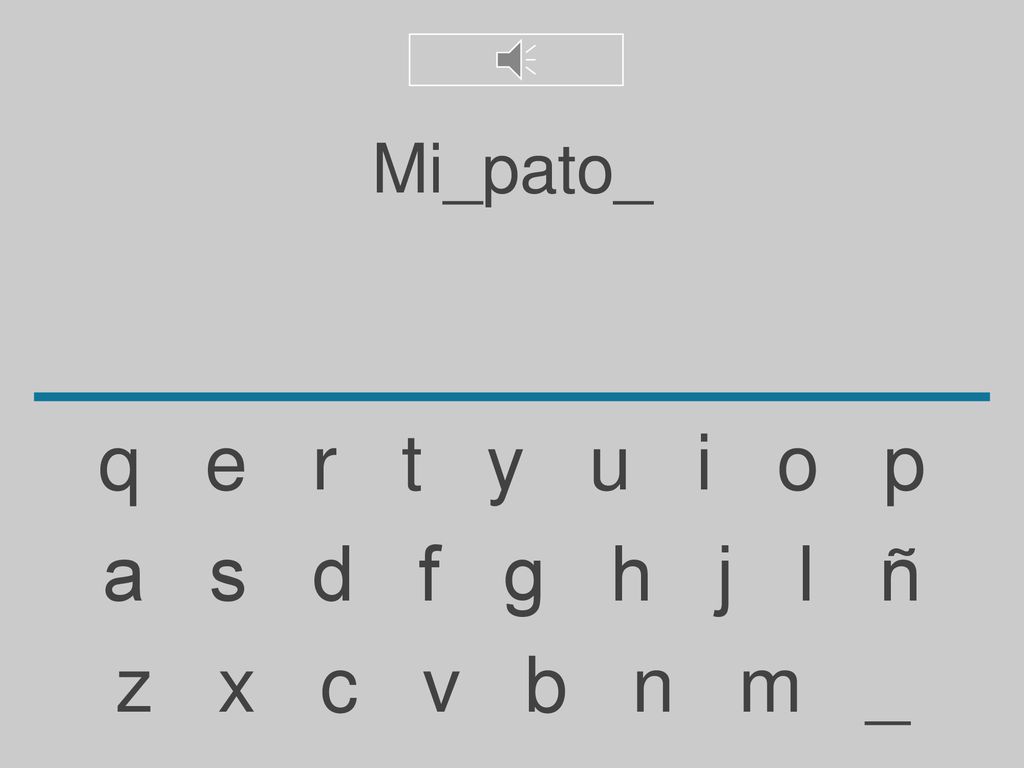 Mi_pato_ q e r t y u i o p. a s d f g h j l ñ.