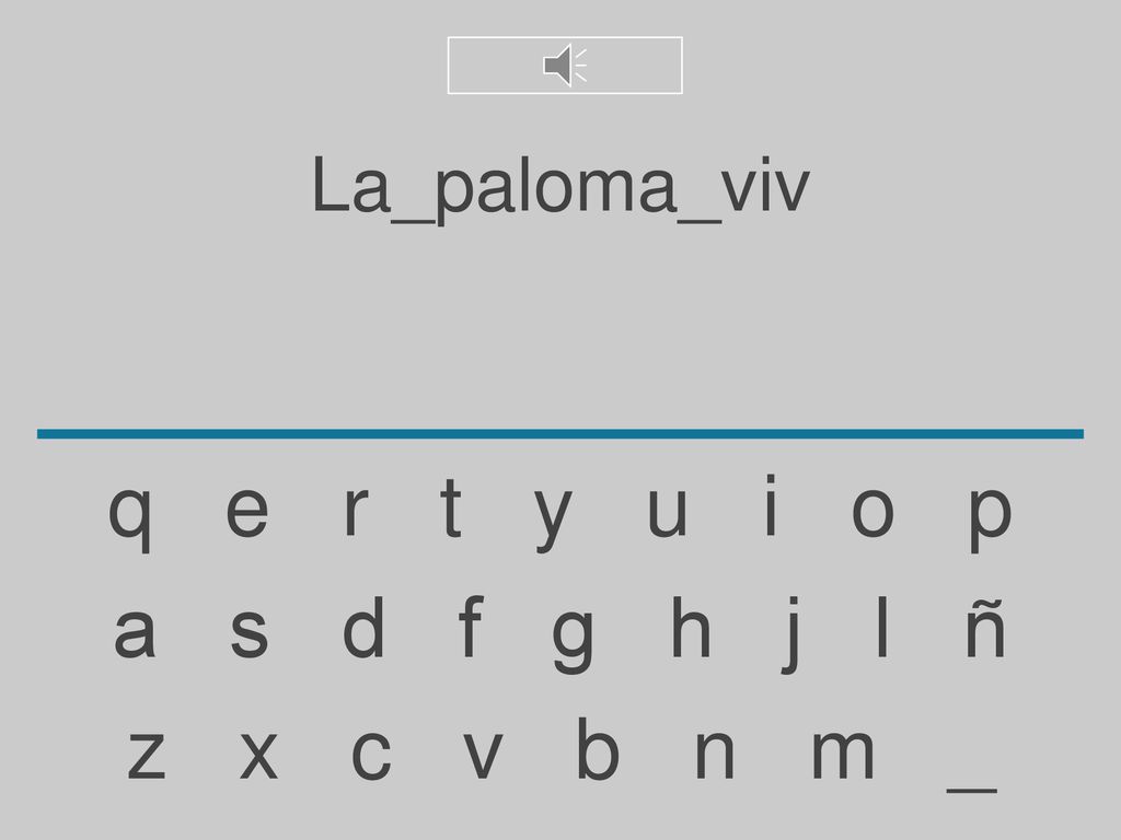 La_paloma_viv q e r t y u i o p. a s d f g h j l ñ.