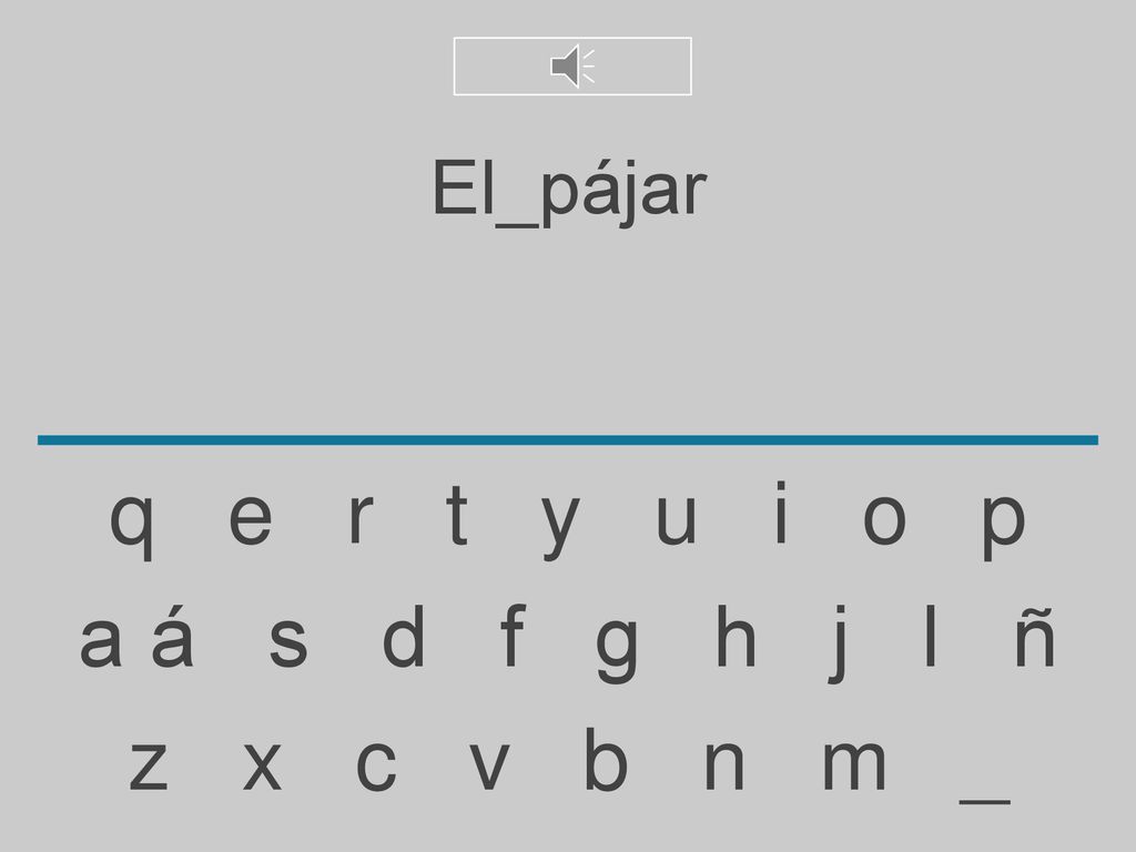El_pájar q e r t y u i o p. a á s d f g h j l ñ.