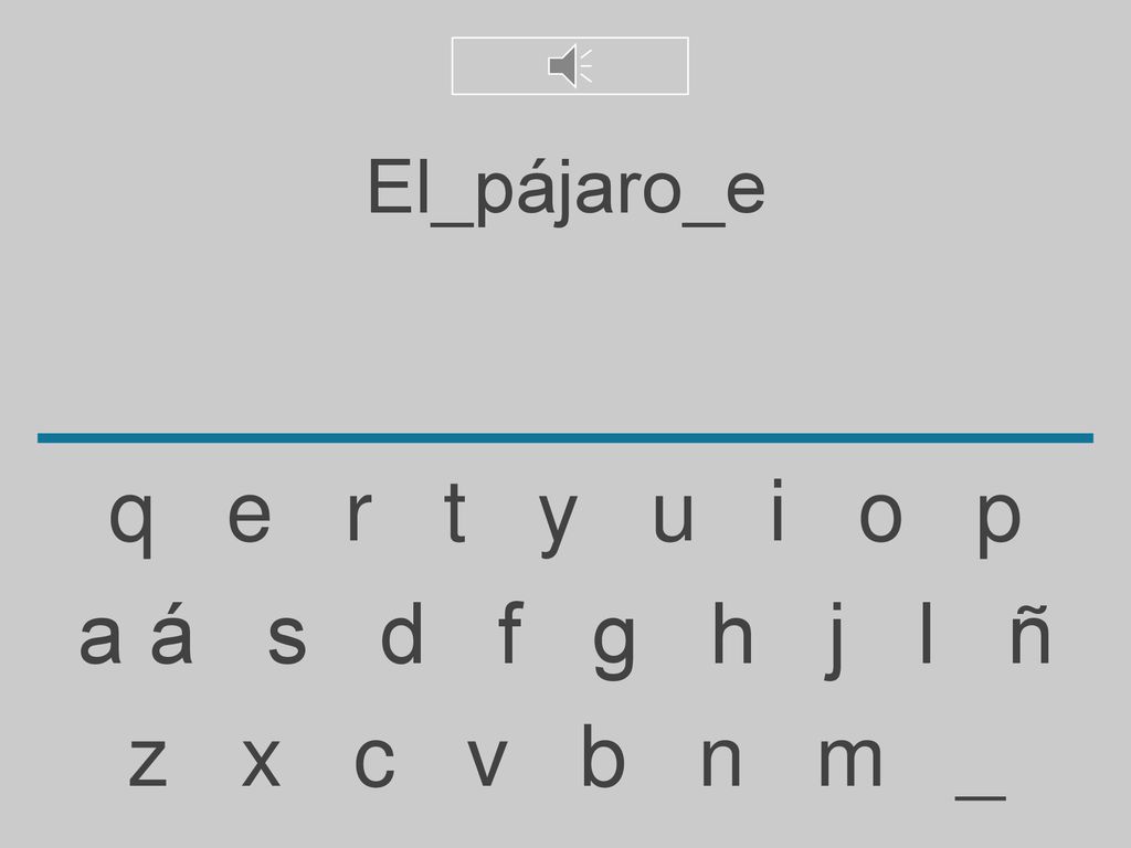 El_pájaro_e q e r t y u i o p. a á s d f g h j l ñ.