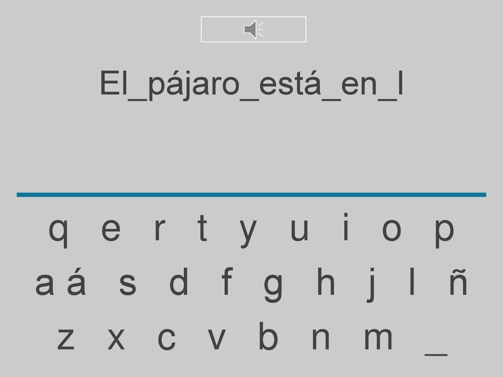 q e r t y u i o p a á s d f g h j l ñ z x c v b n m _