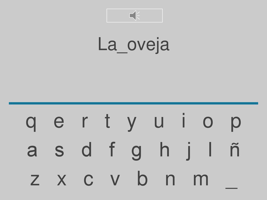 La_oveja q e r t y u i o p. a s d f g h j l ñ.
