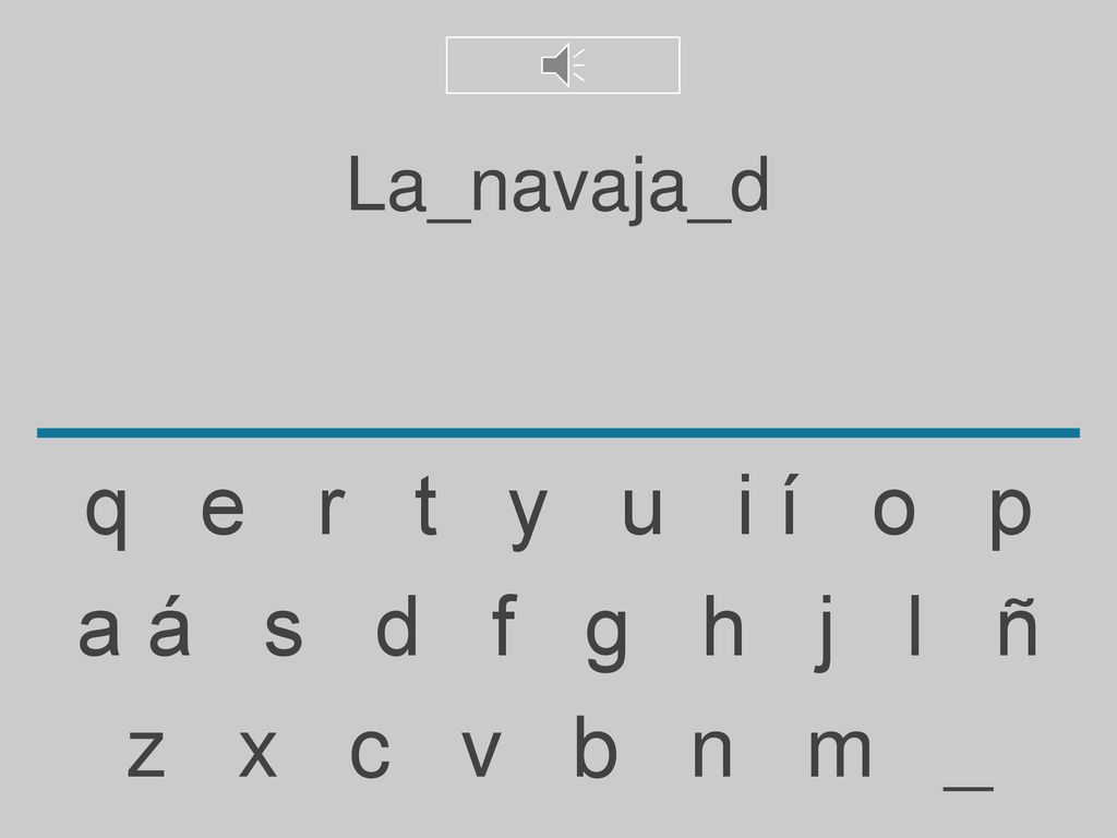 La_navaja_d q e r t y u i í o p. a á s d f g h j l ñ.