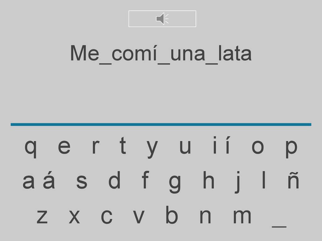 q e r t y u i í o p a á s d f g h j l ñ z x c v b n m _