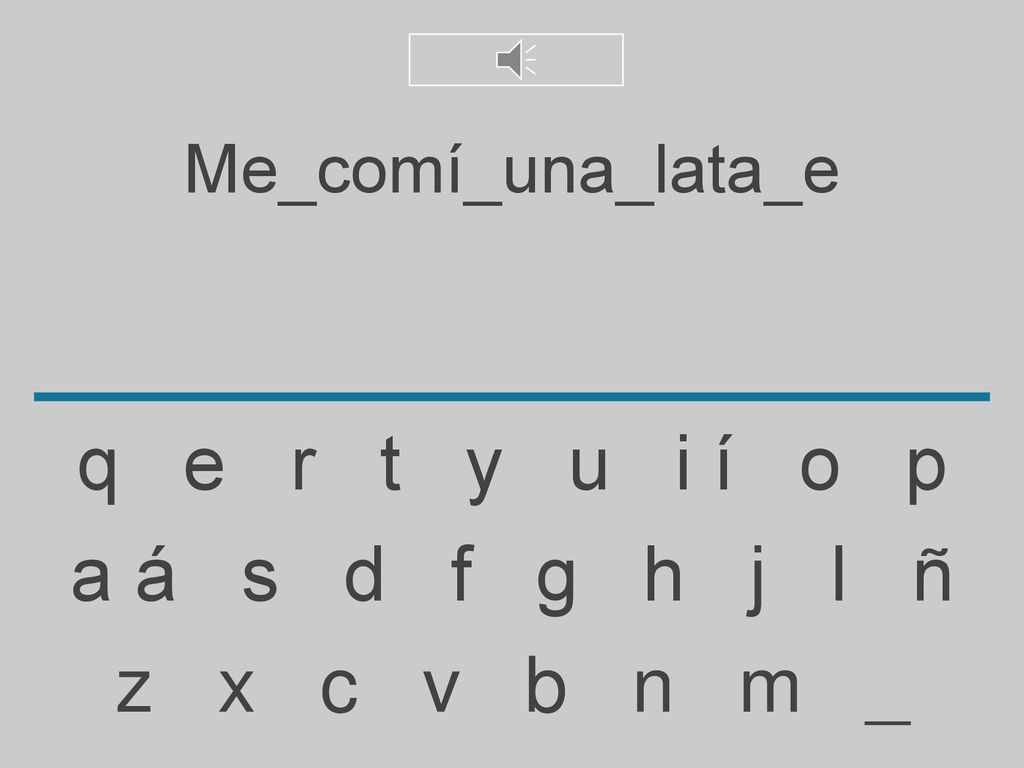 q e r t y u i í o p a á s d f g h j l ñ z x c v b n m _