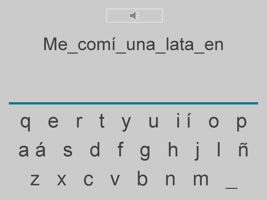 q e r t y u i í o p a á s d f g h j l ñ z x c v b n m _