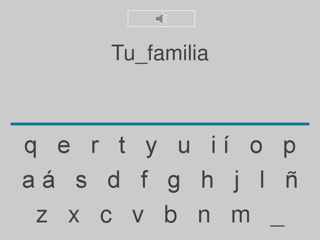 Tu_familia q e r t y u i í o p. a á s d f g h j l ñ.