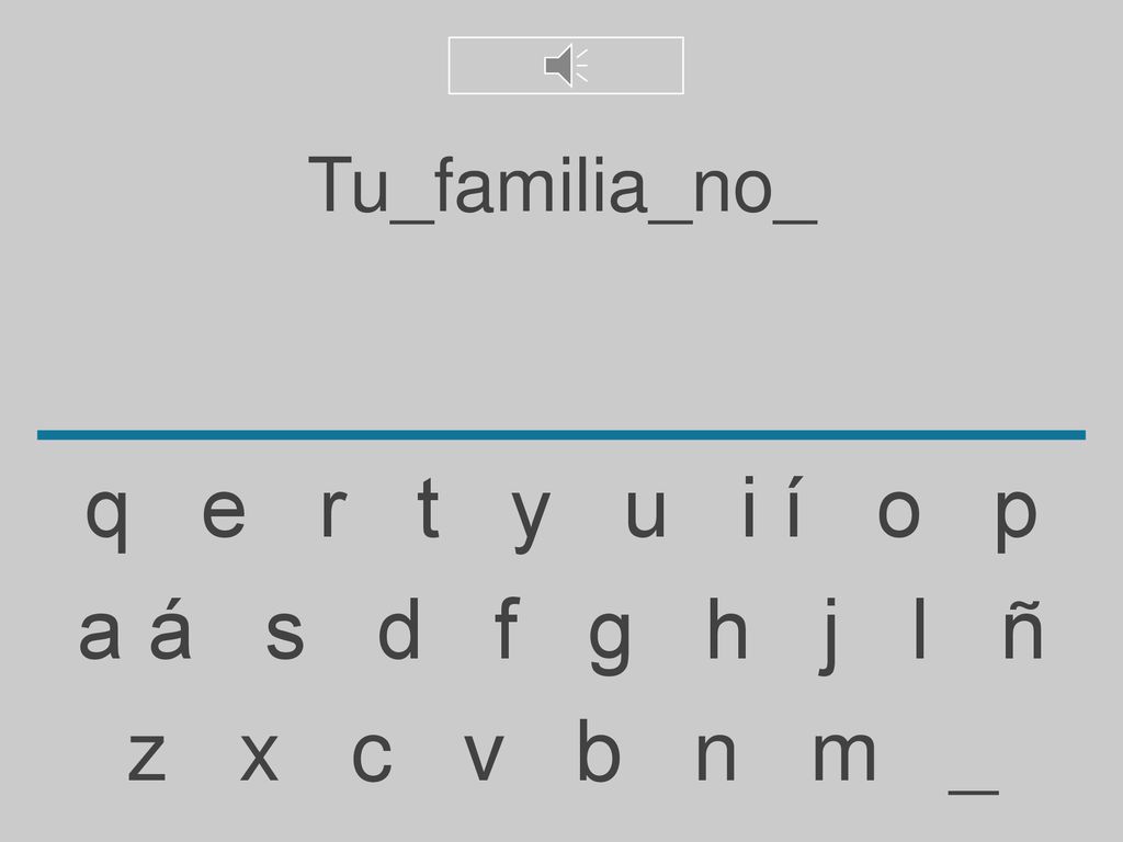 Tu_familia_no_ q e r t y u i í o p.