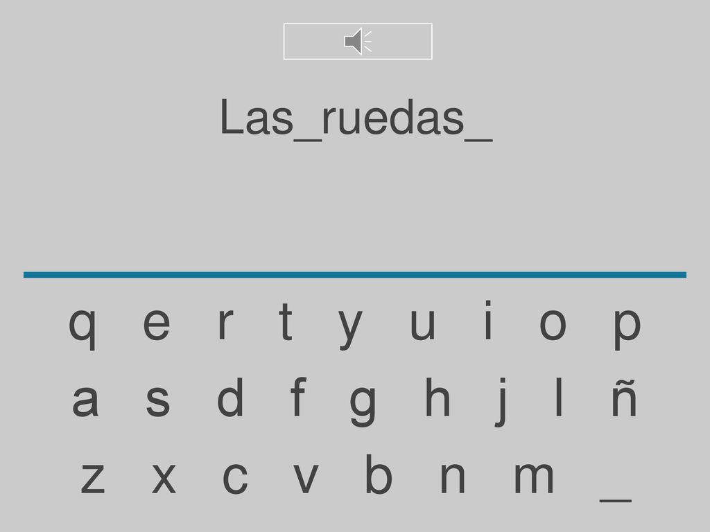 Las_ruedas_ q e r t y u i o p. a s d f g h j l ñ.