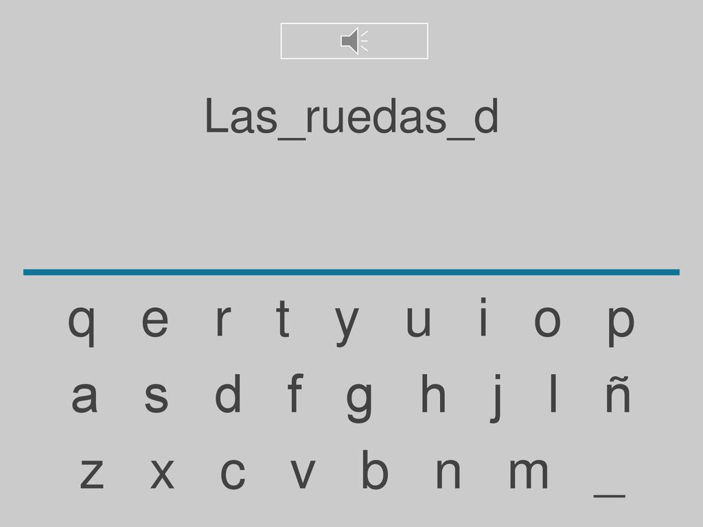Las_ruedas_d q e r t y u i o p. a s d f g h j l ñ.