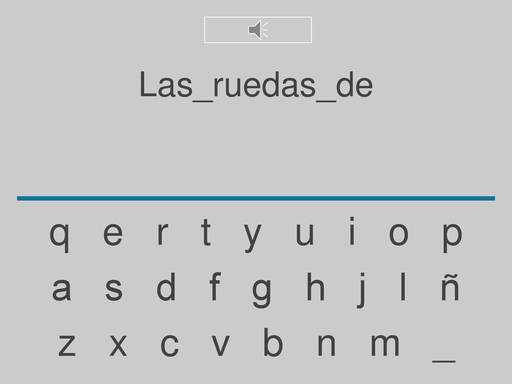 Las_ruedas_de q e r t y u i o p. a s d f g h j l ñ.