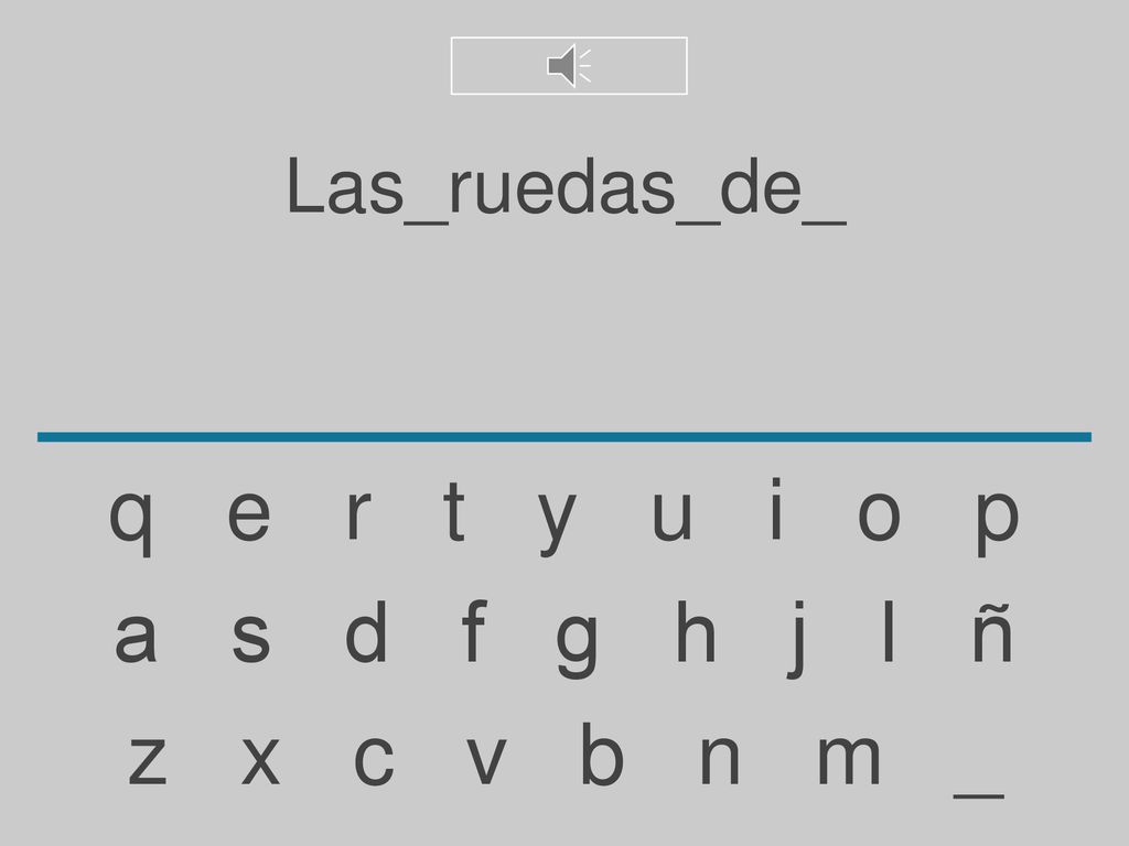 Las_ruedas_de_ q e r t y u i o p. a s d f g h j l ñ.