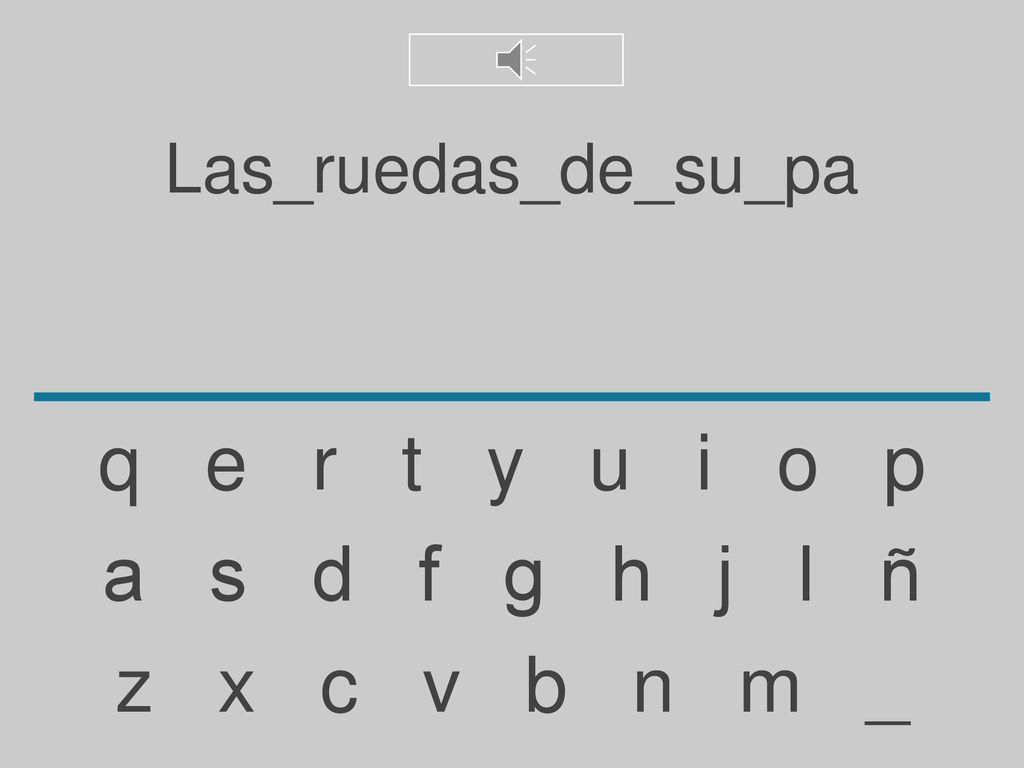 q e r t y u i o p a s d f g h j l ñ z x c v b n m _
