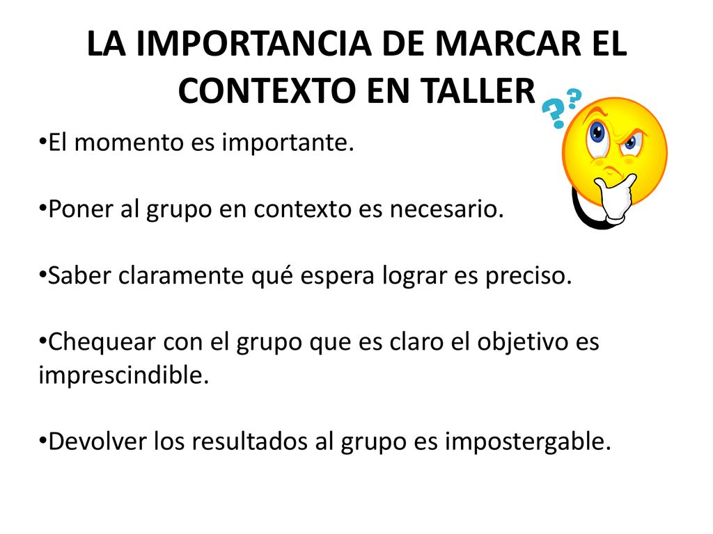 LA IMPORTANCIA DE MARCAR EL CONTEXTO EN TALLER