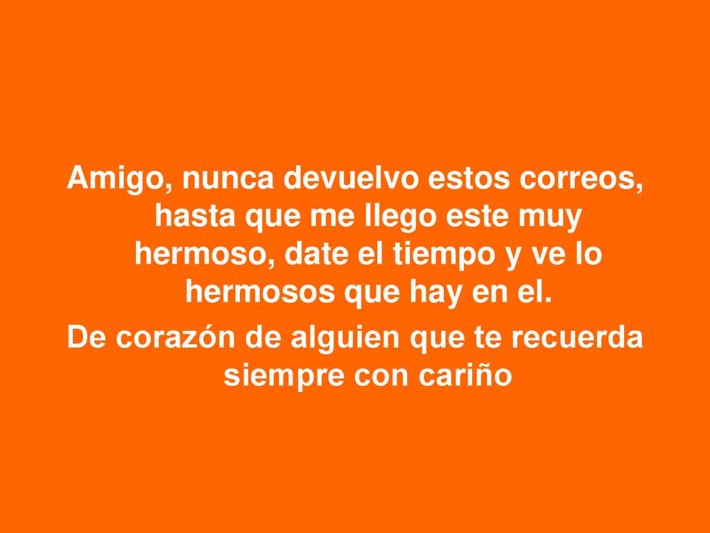 De corazón de alguien que te recuerda siempre con cariño