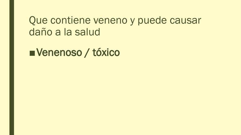 Que contiene veneno y puede causar daño a la salud