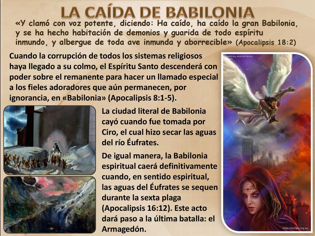«Y clamó con voz potente, diciendo: Ha caído, ha caído la gran Babilonia, y se ha hecho habitación de demonios y guarida de todo espíritu inmundo, y albergue de toda ave inmunda y aborrecible» (Apocalipsis 18:2)