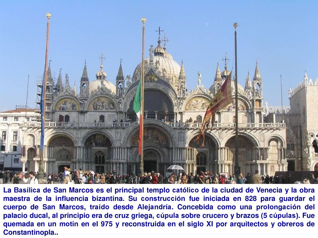 La Basílica de San Marcos es el principal templo católico de la ciudad de Venecia y la obra maestra de la influencia bizantina.