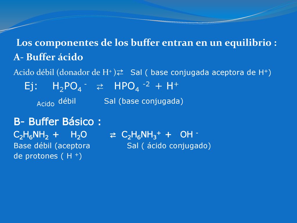 Los componentes de los buffer entran en un equilibrio :
