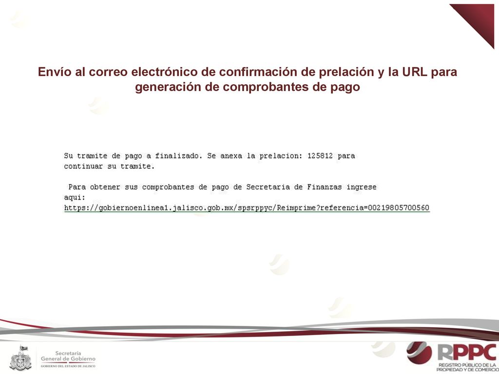 Envío al correo electrónico de confirmación de prelación y la URL para generación de comprobantes de pago