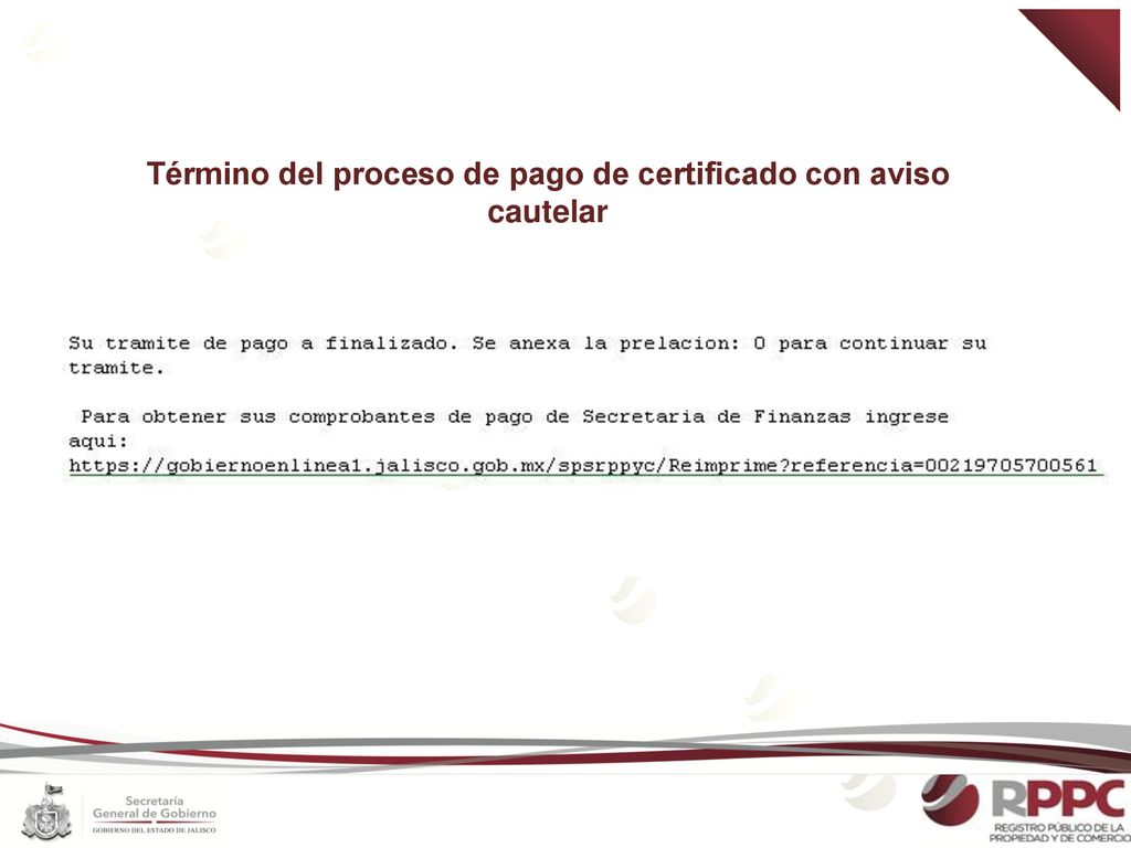 Término del proceso de pago de certificado con aviso cautelar