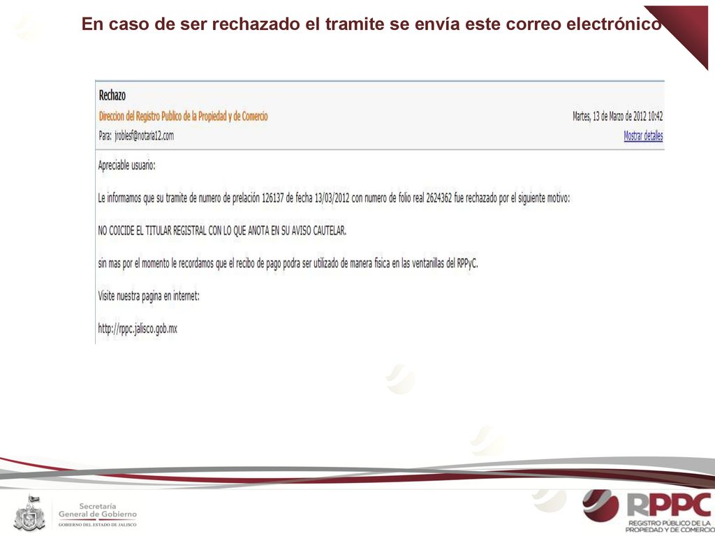 En caso de ser rechazado el tramite se envía este correo electrónico