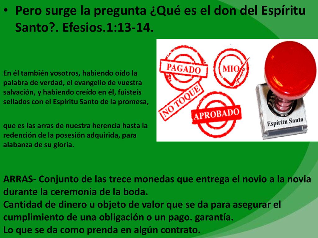 Pero surge la pregunta ¿Qué es el don del Espíritu Santo. Efesios