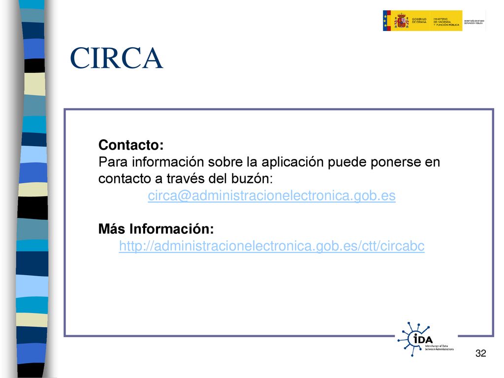 CIRCA Contacto: Para información sobre la aplicación puede ponerse en contacto a través del buzón: