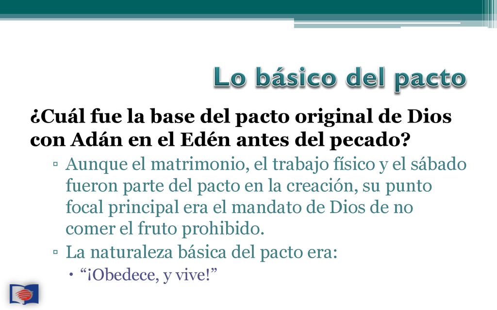 Lo básico del pacto ¿Cuál fue la base del pacto original de Dios con Adán en el Edén antes del pecado