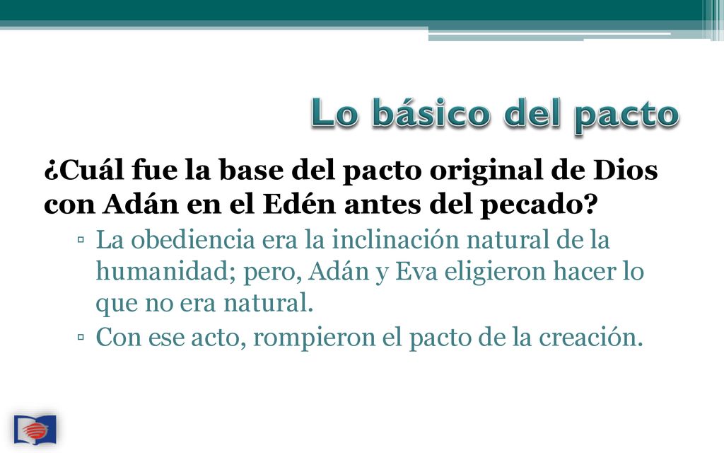 Lo básico del pacto ¿Cuál fue la base del pacto original de Dios con Adán en el Edén antes del pecado
