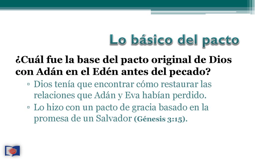 Lo básico del pacto ¿Cuál fue la base del pacto original de Dios con Adán en el Edén antes del pecado