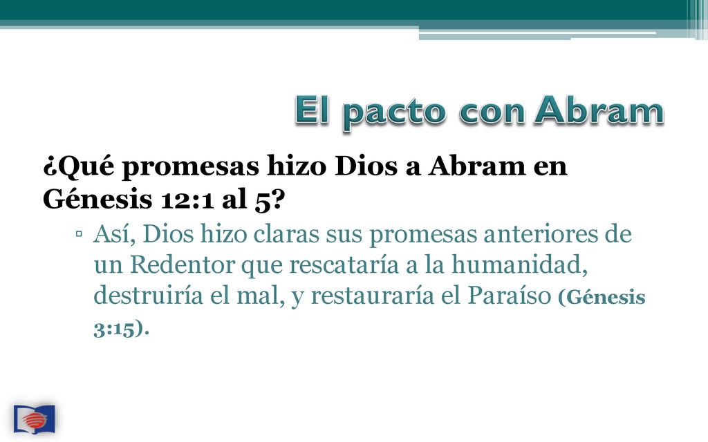 El pacto con Abram ¿Qué promesas hizo Dios a Abram en Génesis 12:1 al 5