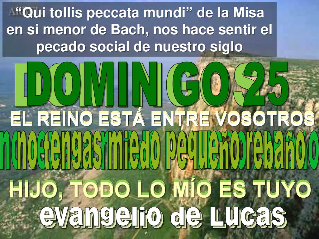 HIJO, TODO LO MÍO ES TUYO HIJO, TODO LO MÍO ES TUYO