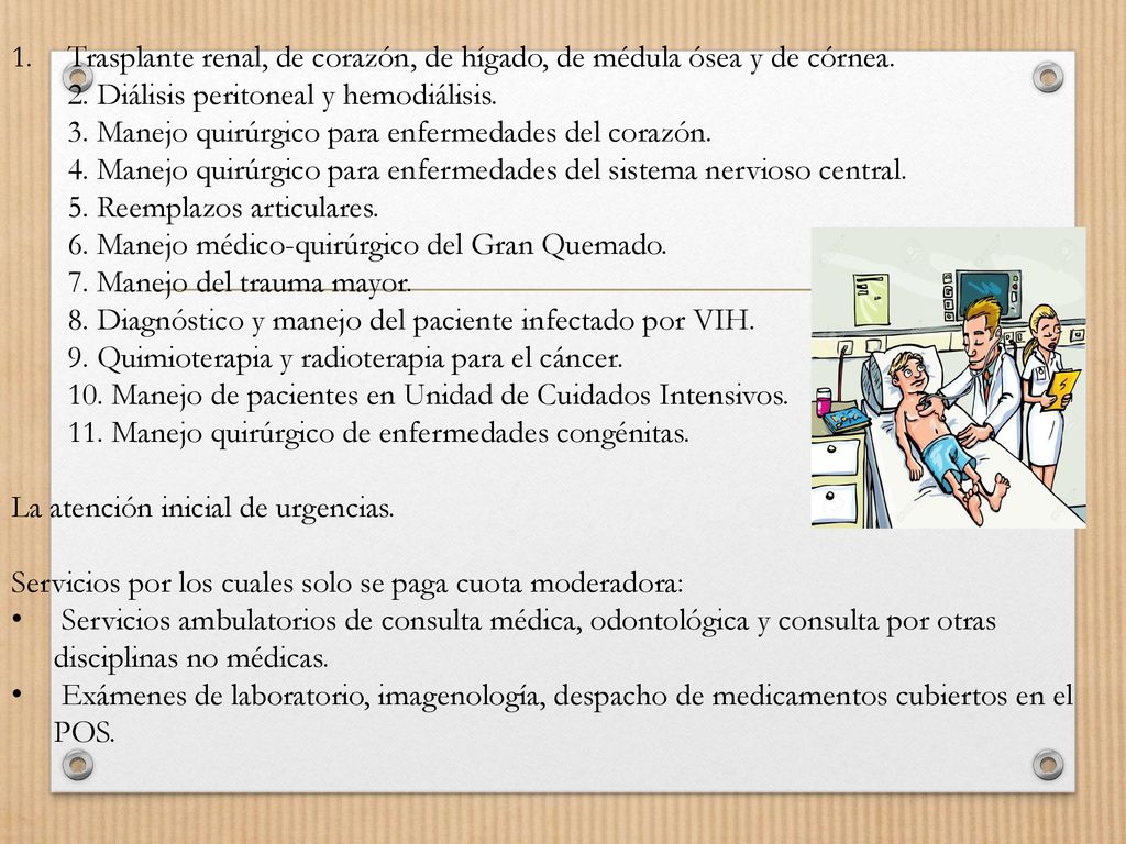 Trasplante renal, de corazón, de hígado, de médula ósea y de córnea. 2