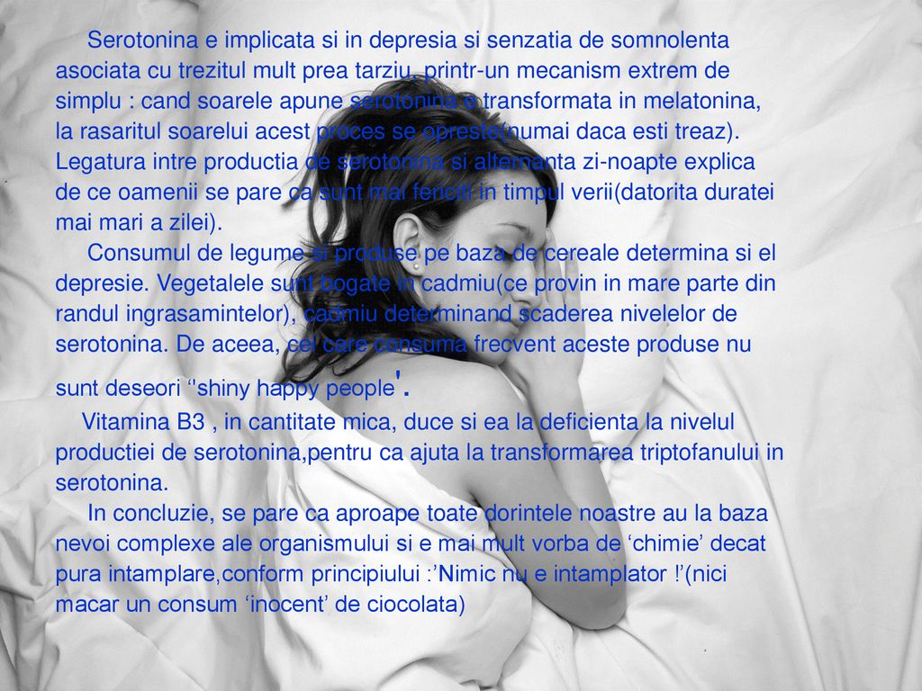 Serotonina e implicata si in depresia si senzatia de somnolenta