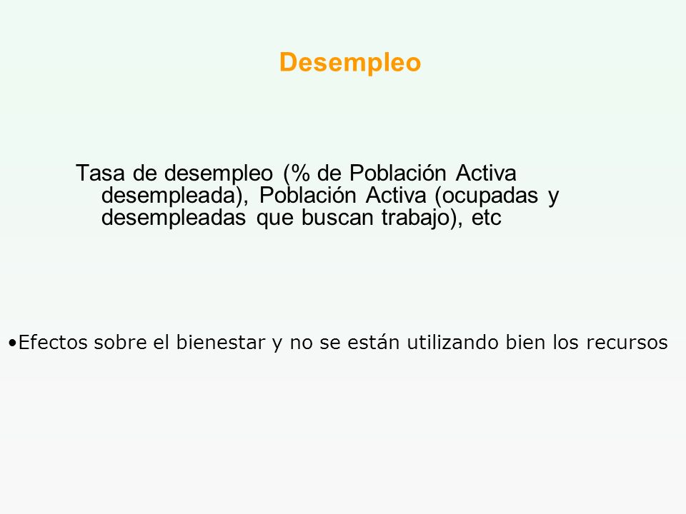 Efectos sobre el bienestar y no se están utilizando bien los recursos
