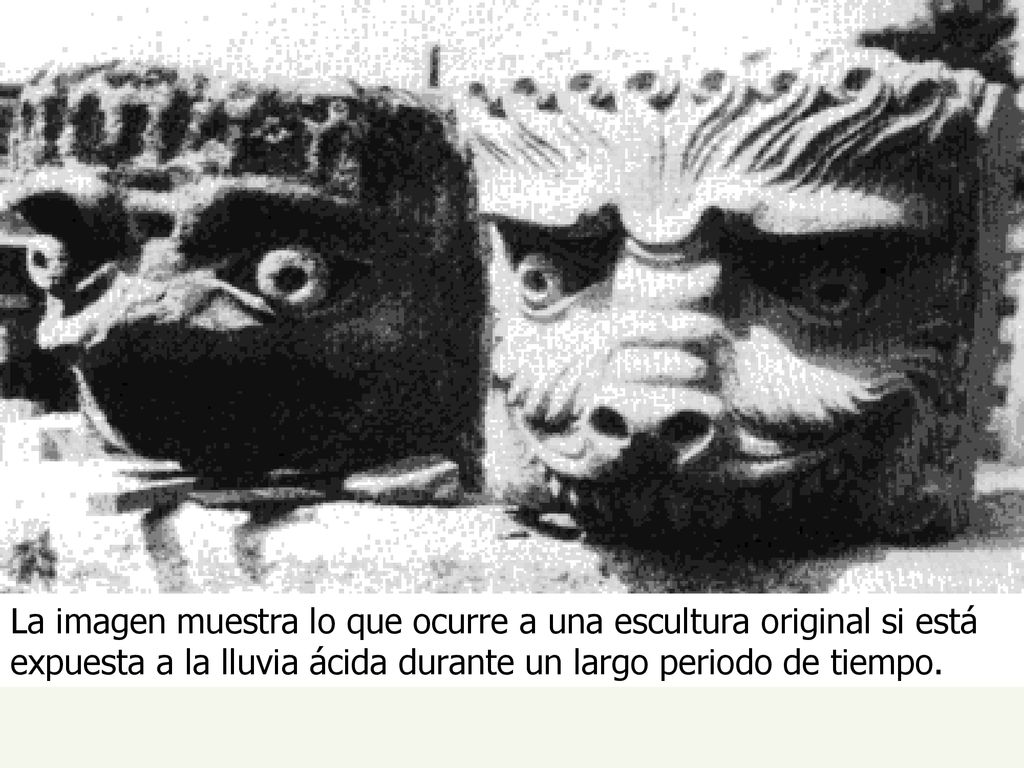 La imagen muestra lo que ocurre a una escultura original si está expuesta a la lluvia ácida durante un largo periodo de tiempo.