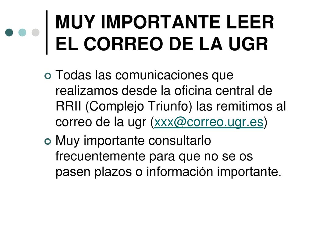 MUY IMPORTANTE LEER EL CORREO DE LA UGR