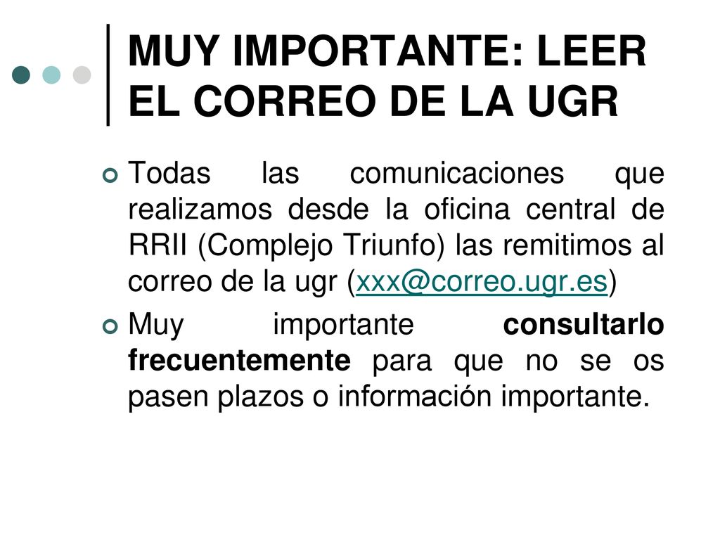 MUY IMPORTANTE: LEER EL CORREO DE LA UGR