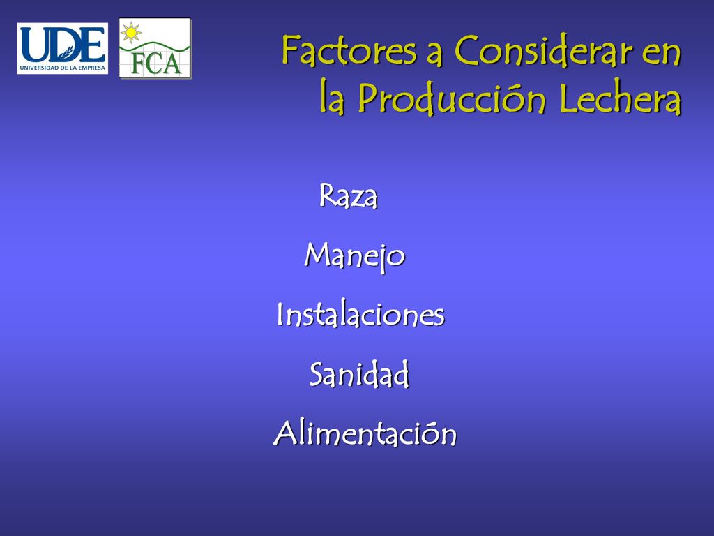 FCA Factores a Considerar en la Producción Lechera Raza Manejo