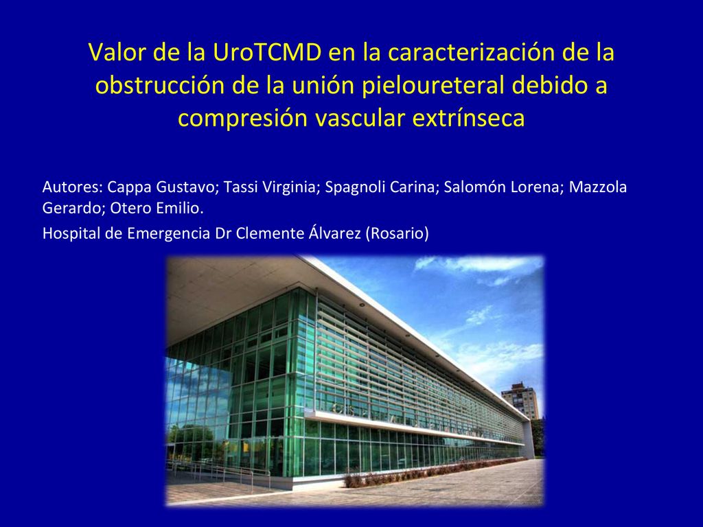 Valor de la UroTCMD en la caracterización de la obstrucción de la unión pieloureteral debido a compresión vascular extrínseca