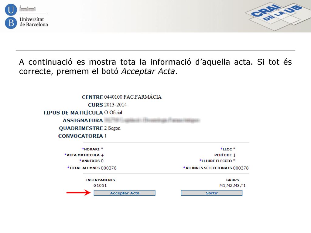 A continuació es mostra tota la informació d’aquella acta