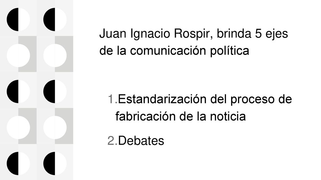 Juan Ignacio Rospir, brinda 5 ejes de la comunicación política