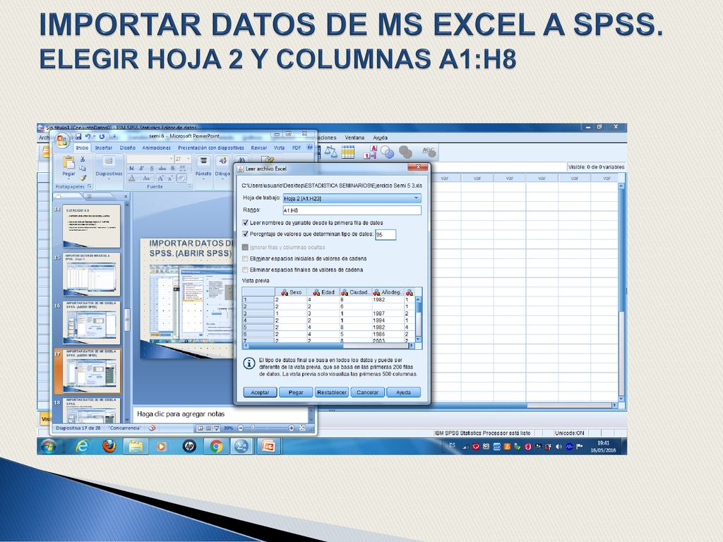 IMPORTAR DATOS DE MS EXCEL A SPSS. ELEGIR HOJA 2 Y COLUMNAS A1:H8