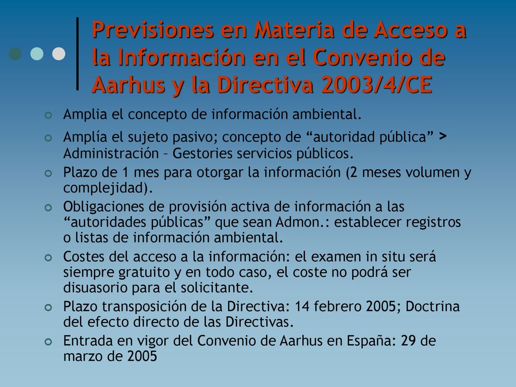 Previsiones en Materia de Acceso a la Información en el Convenio de Aarhus y la Directiva 2003/4/CE