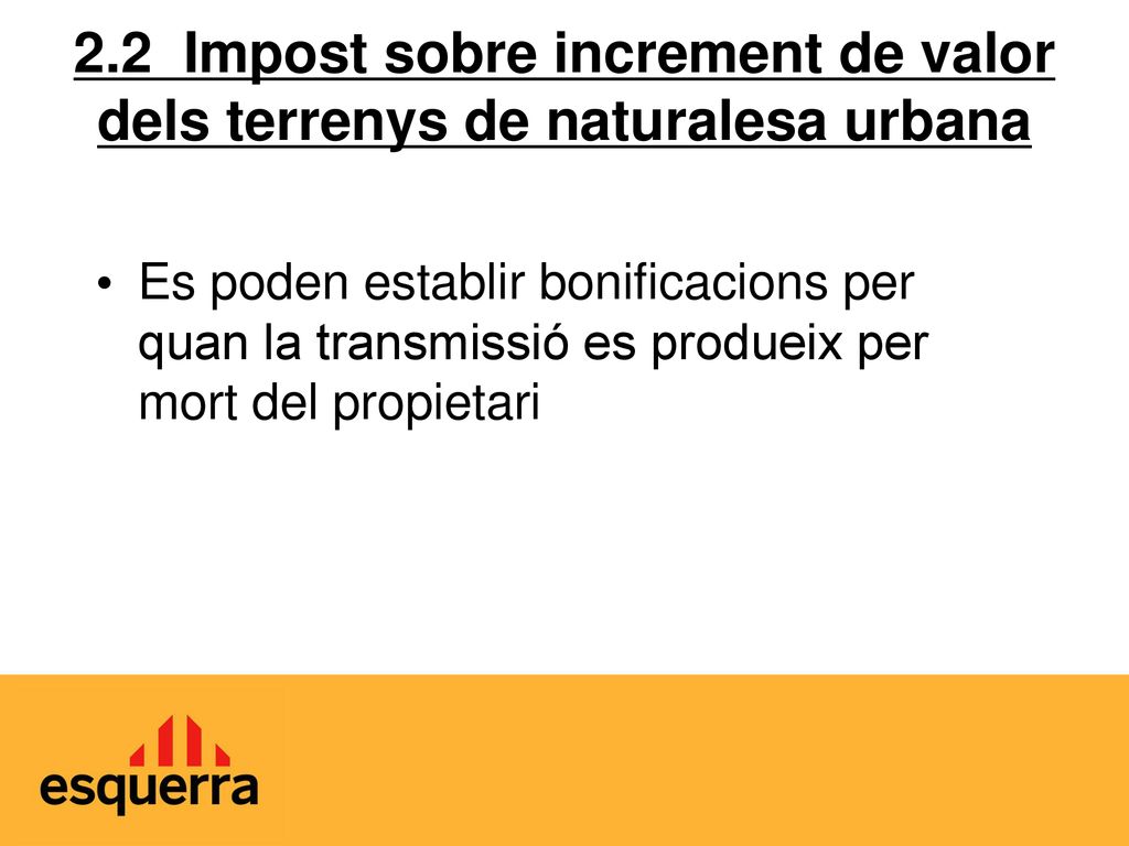 2.2 Impost sobre increment de valor dels terrenys de naturalesa urbana