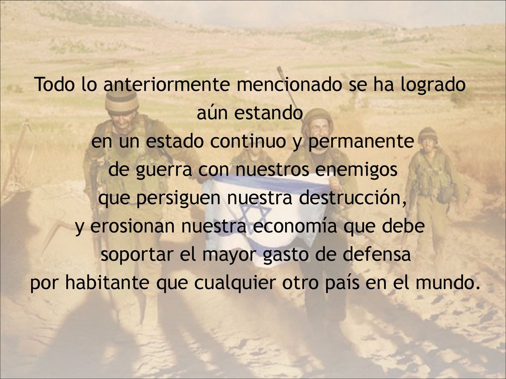 Todo lo anteriormente mencionado se ha logrado aún estando